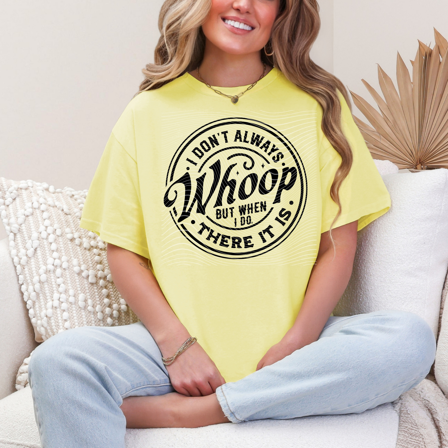 I Don't Always Whoop