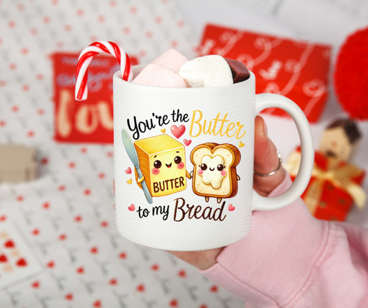 You're the Butter to my Bread Coffee Mug