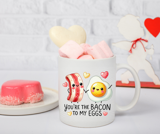 You're the Bacon to my Eggs Coffee Mug