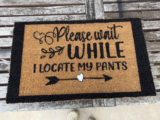 Please Wait While I Locate My Pants